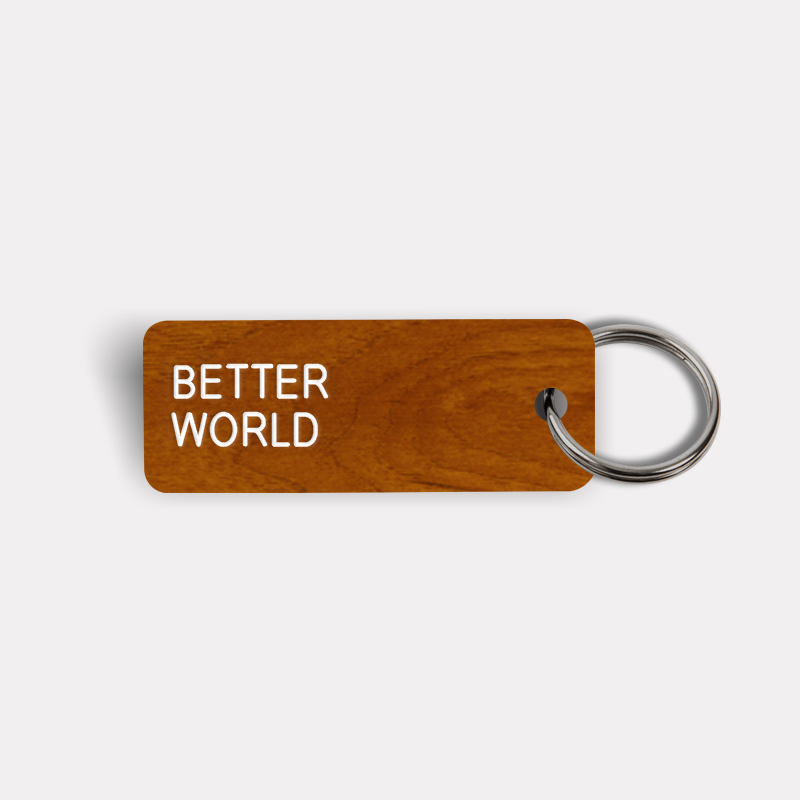 BETTER WORLD Keytag