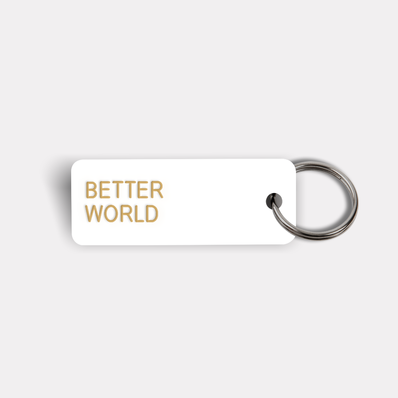 BETTER WORLD Keytag