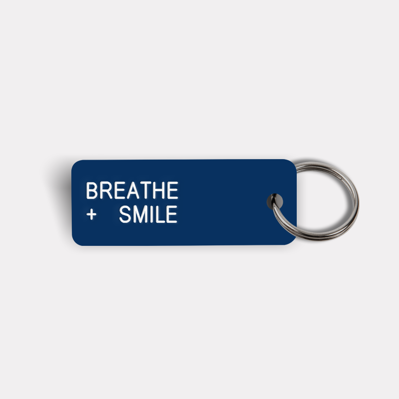 BREATHE + SMILE Keytag