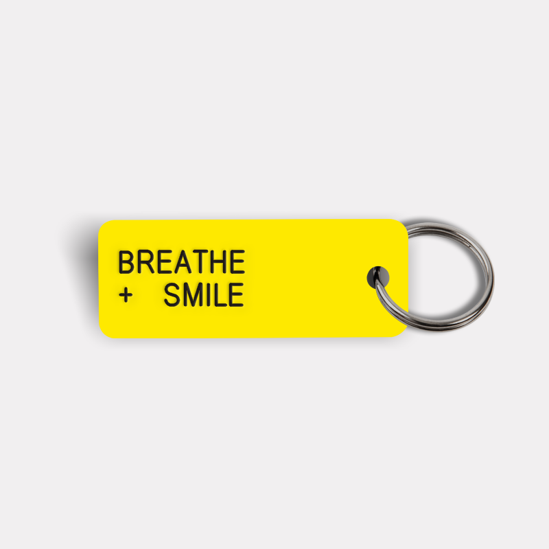 BREATHE + SMILE Keytag