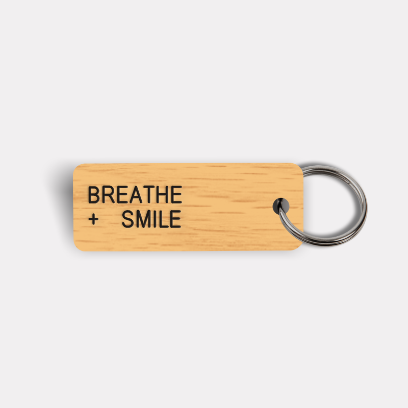 BREATHE + SMILE Keytag