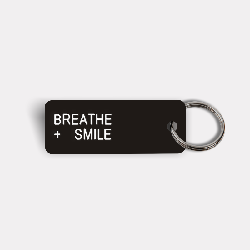 BREATHE + SMILE Keytag