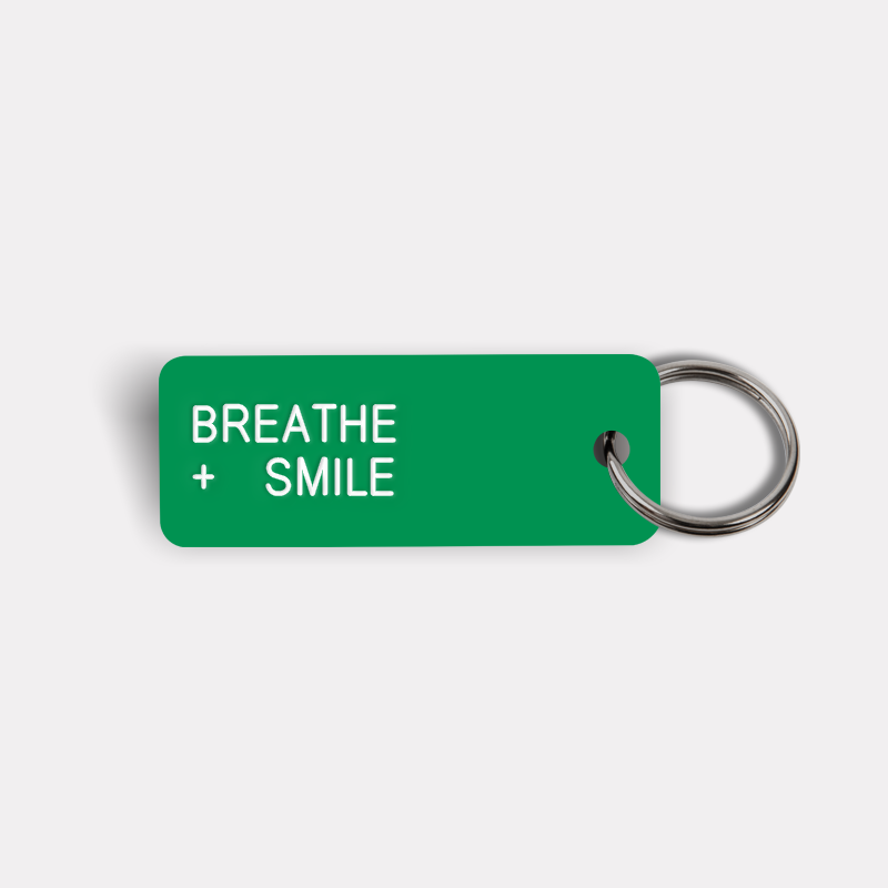 BREATHE + SMILE Keytag