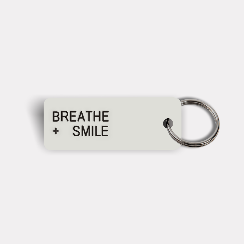 BREATHE + SMILE Keytag