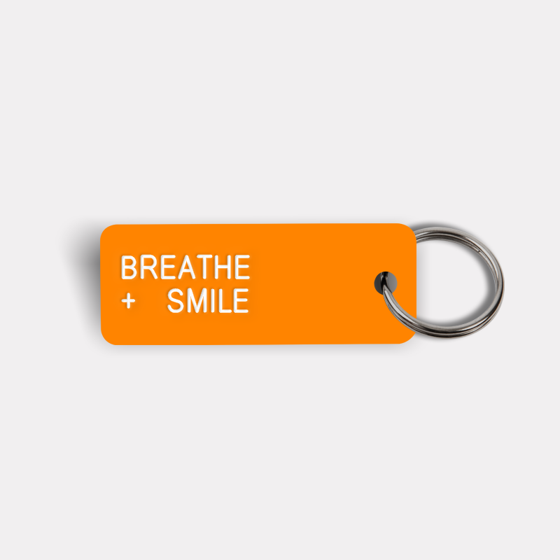 BREATHE + SMILE Keytag