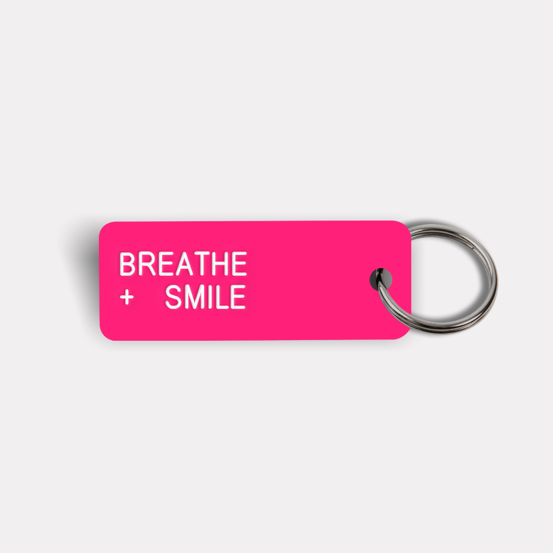 BREATHE + SMILE Keytag