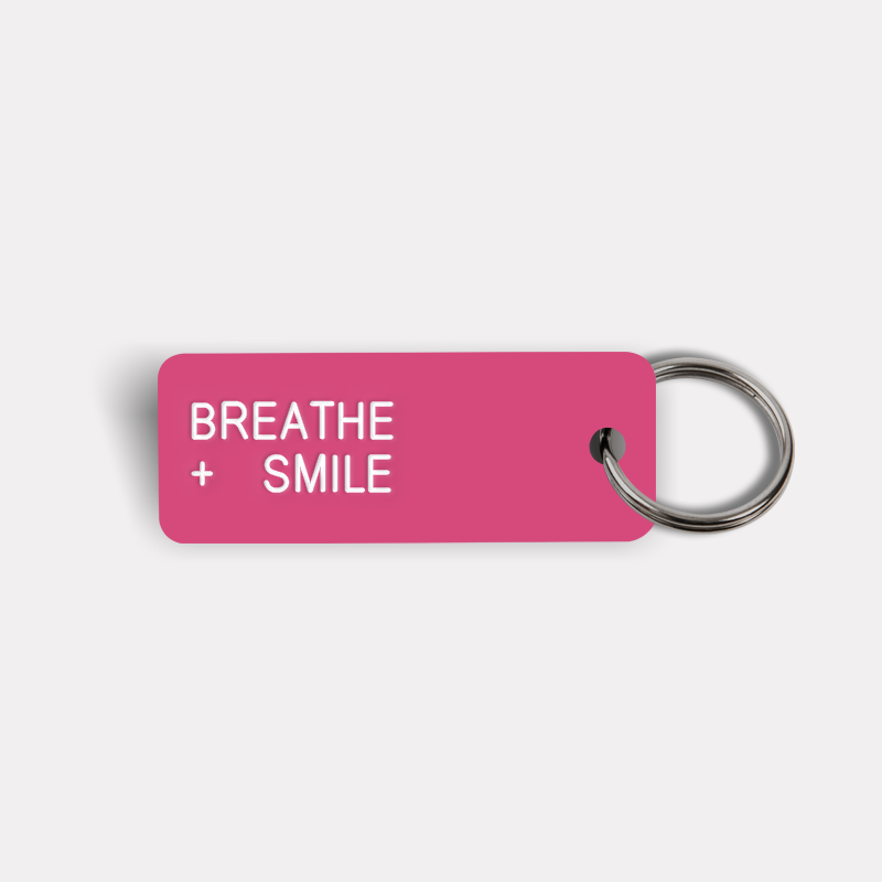 BREATHE + SMILE Keytag