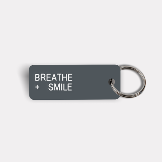 BREATHE + SMILE Keytag