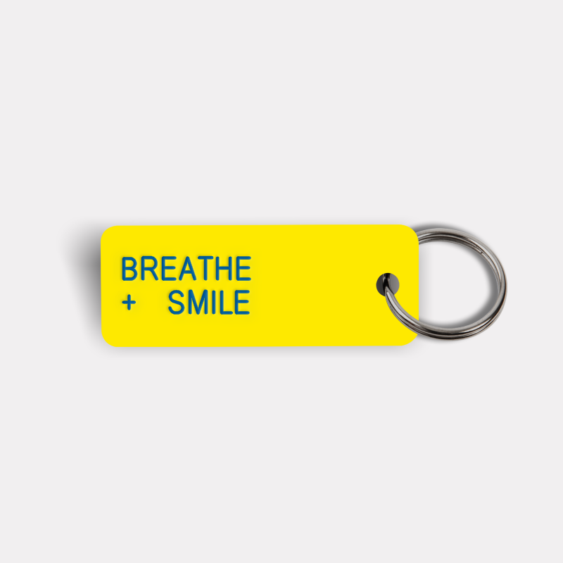 BREATHE + SMILE Keytag