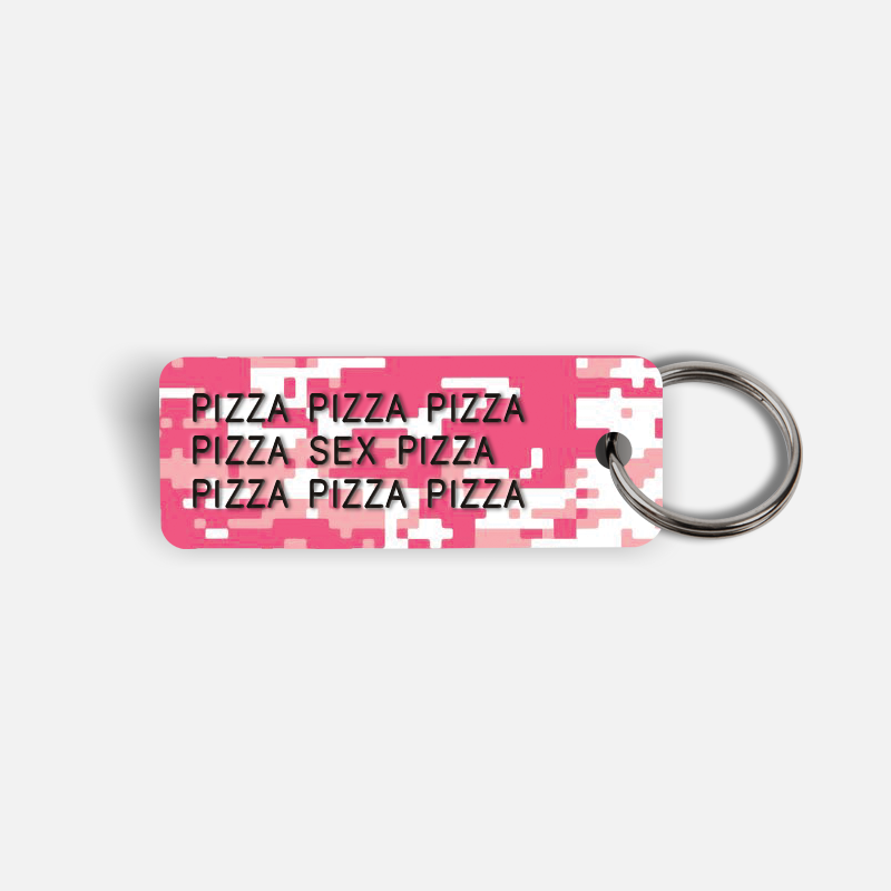 PIZZA PIZZA...SEX...PIZZA PIZZA Keytag