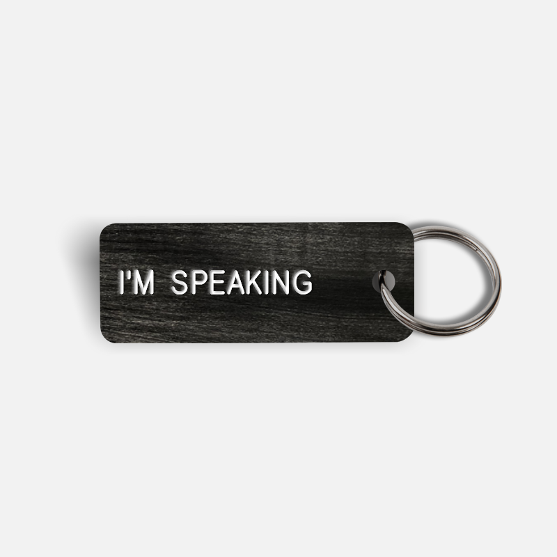 I'M SPEAKING Keytag