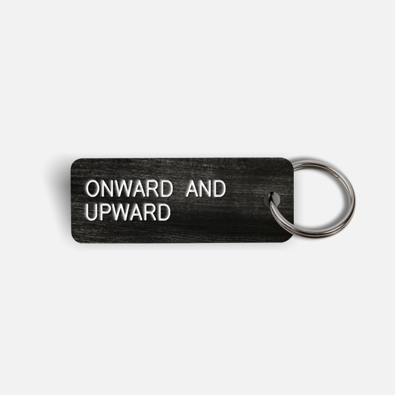 ONWARD AND UPWARD Keytag