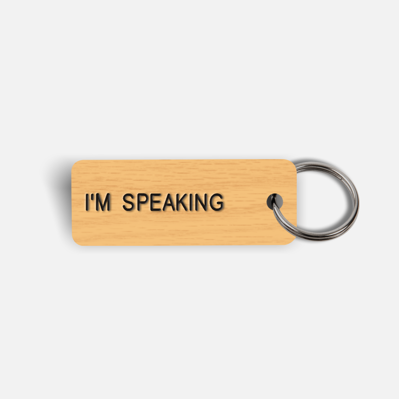 I'M SPEAKING Keytag