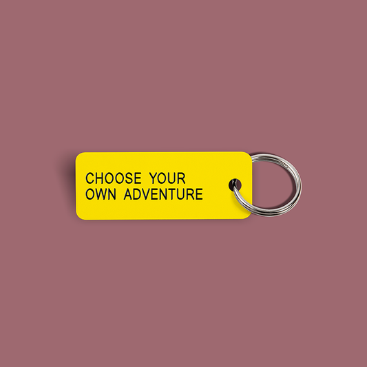CHOOSE YOUR OWN ADVENTURE Keytag (2021-11-17)