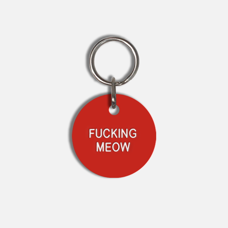 FUCKING MEOW Small Pet Tag
