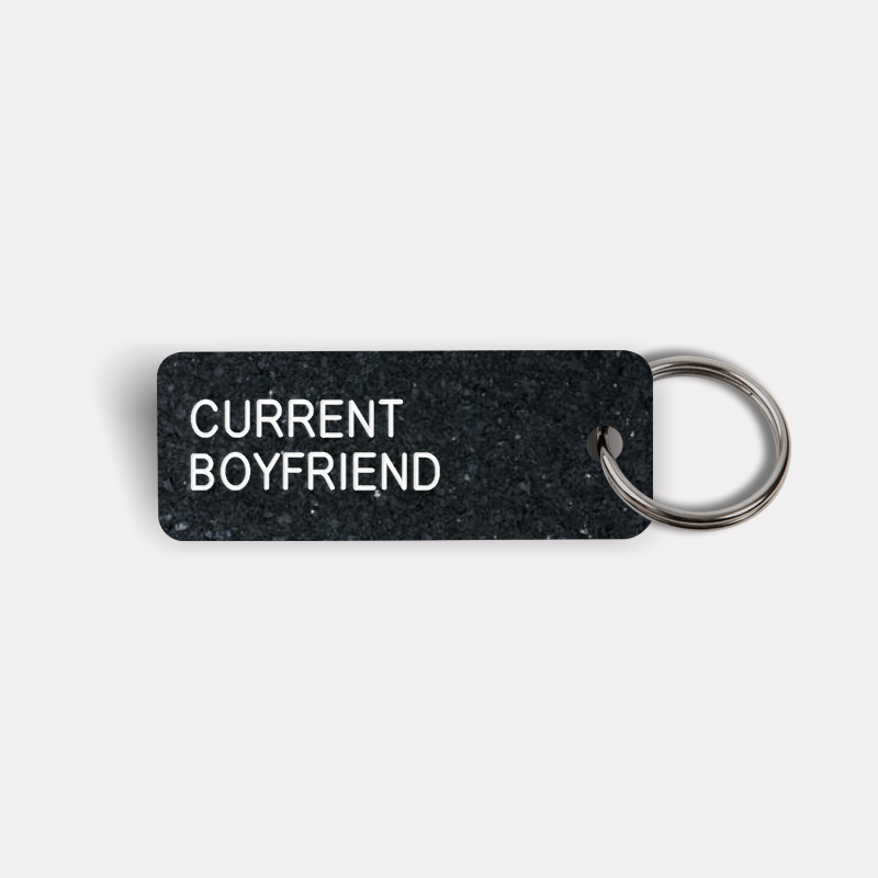 CURRENT BOYFRIEND Keytag