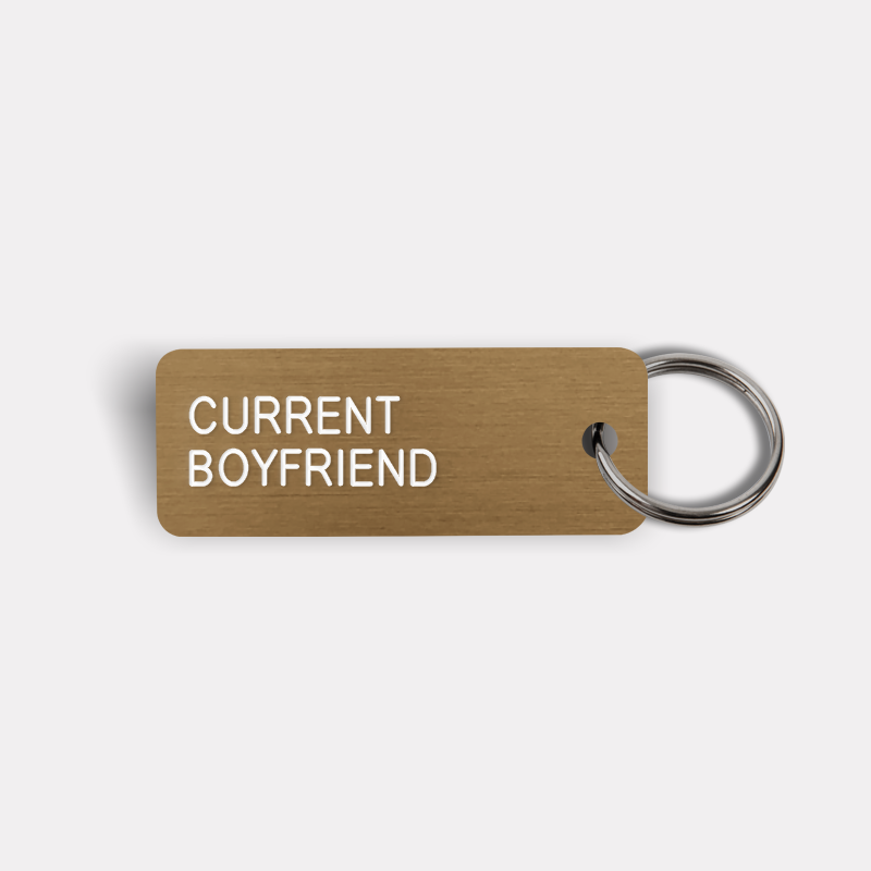 CURRENT BOYFRIEND Keytag