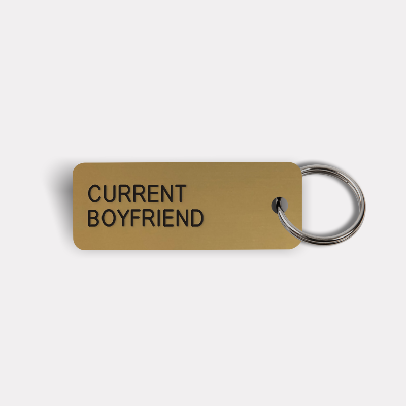 CURRENT BOYFRIEND Keytag