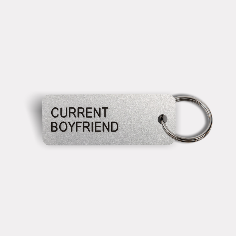 CURRENT BOYFRIEND Keytag