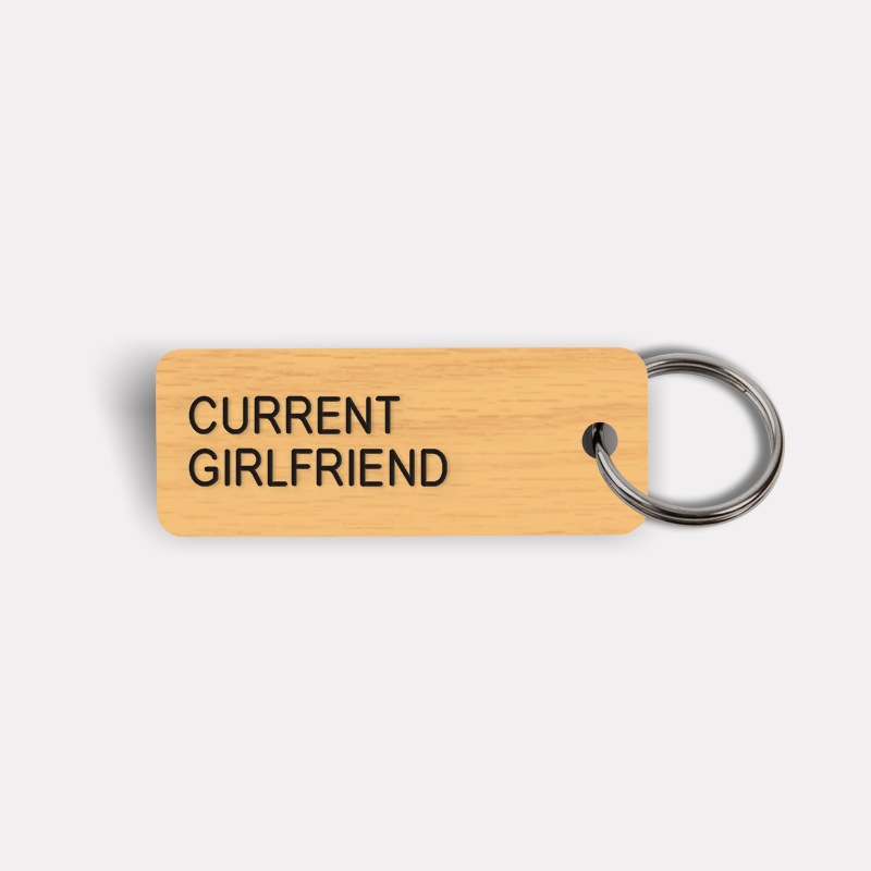 CURRENT GIRLFRIEND Keytag