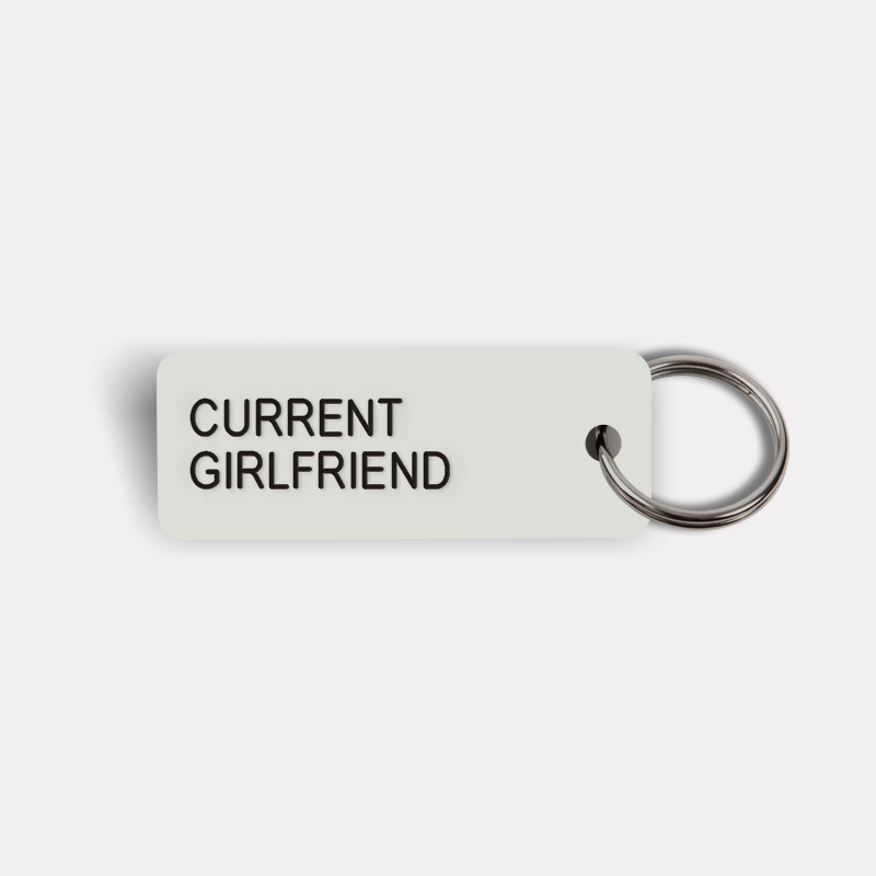 CURRENT GIRLFRIEND Keytag