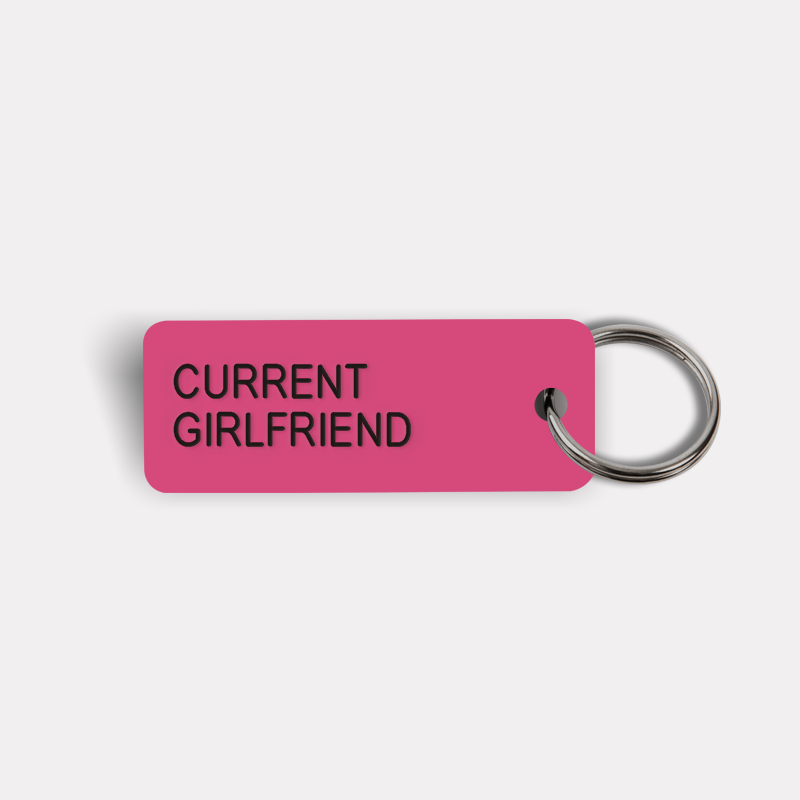 CURRENT GIRLFRIEND Keytag