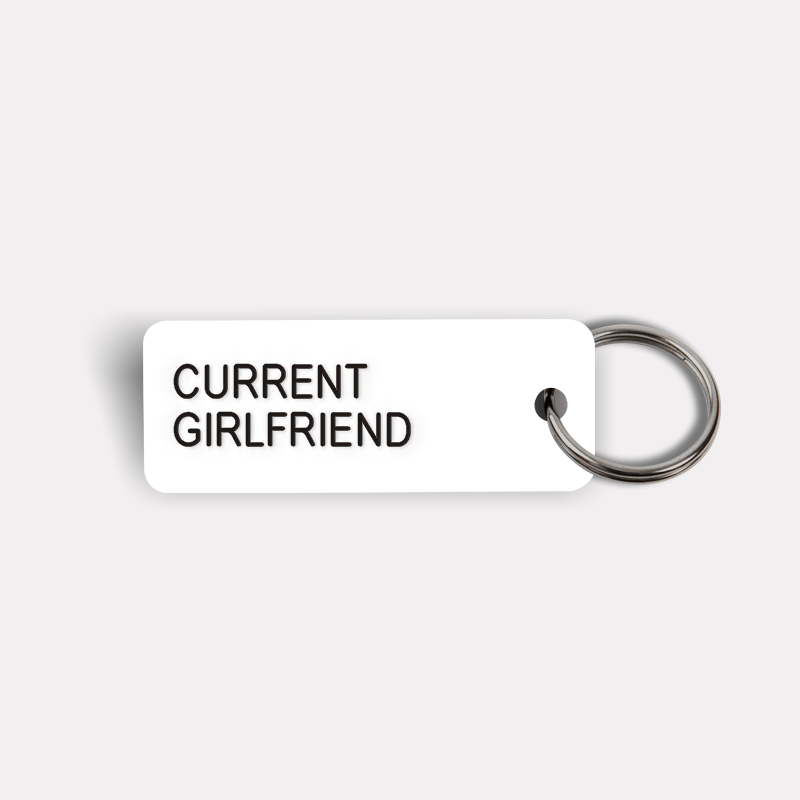 CURRENT GIRLFRIEND Keytag