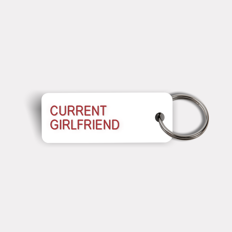 CURRENT GIRLFRIEND Keytag