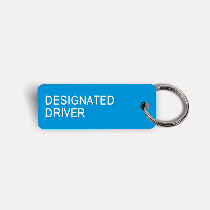 DESIGNATED DRIVER Keytag