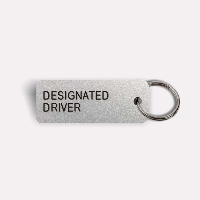 DESIGNATED DRIVER Keytag