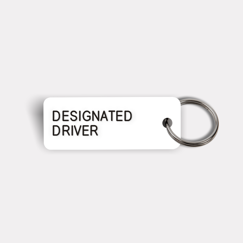 DESIGNATED DRIVER Keytag