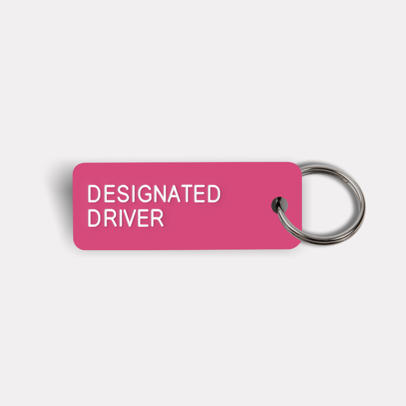 DESIGNATED DRIVER Keytag