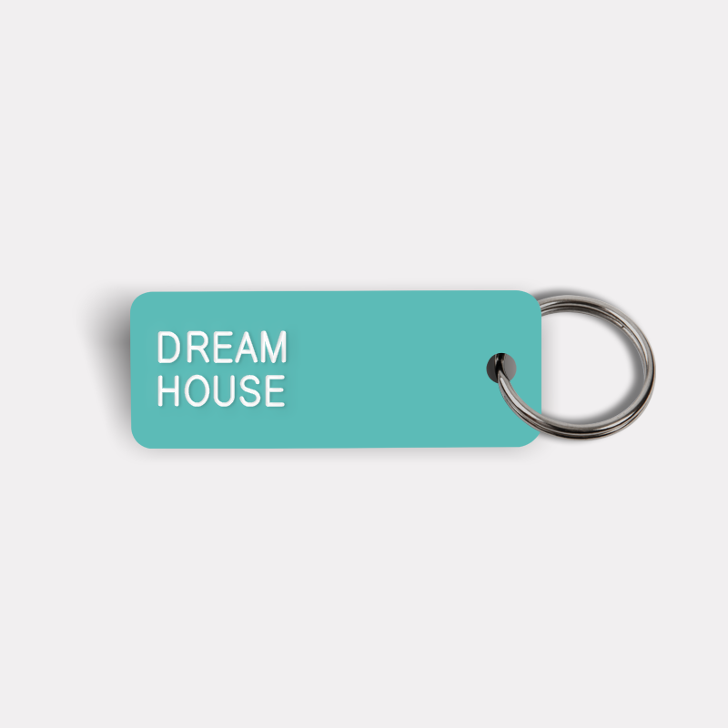 DREAM HOUSE Keytag