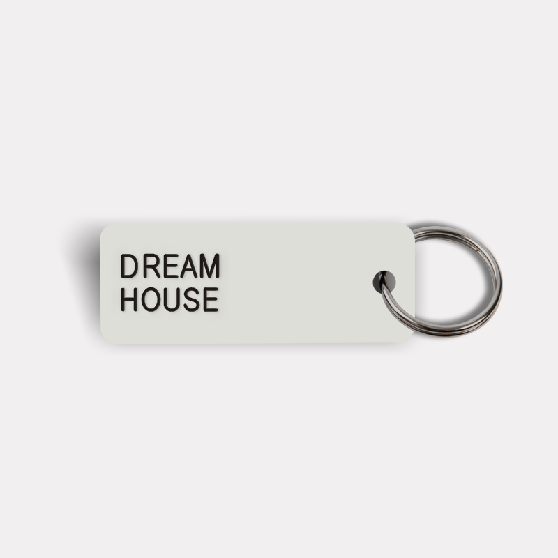 DREAM HOUSE Keytag