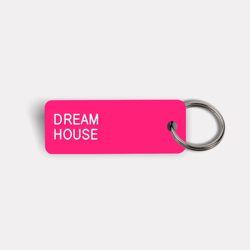 DREAM HOUSE Keytag