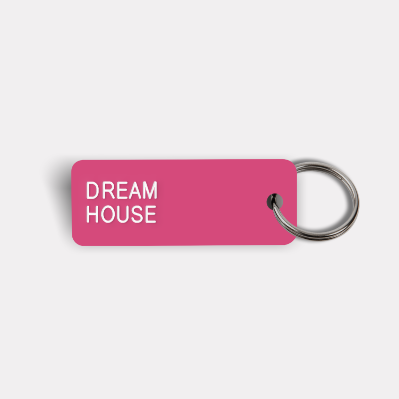 DREAM HOUSE Keytag