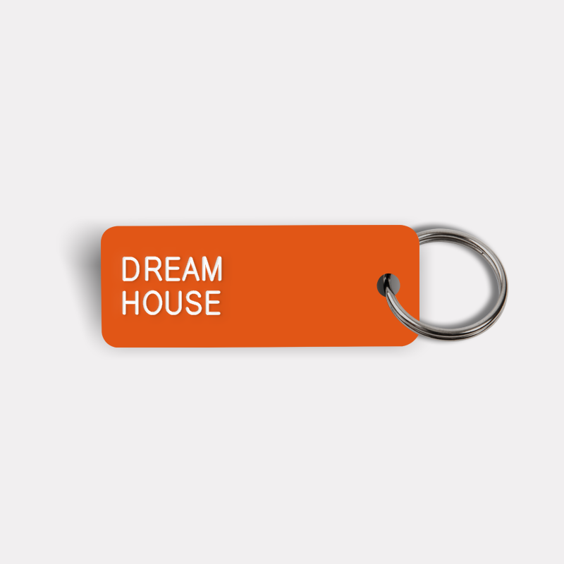 DREAM HOUSE Keytag