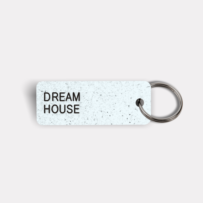 DREAM HOUSE Keytag