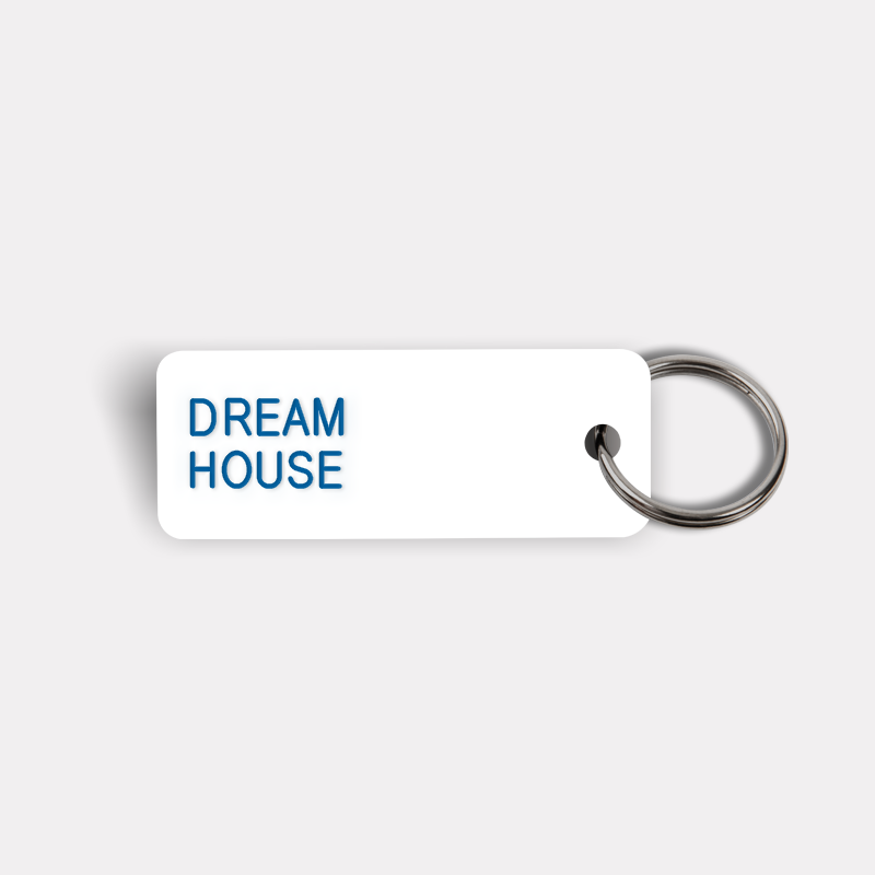 DREAM HOUSE Keytag