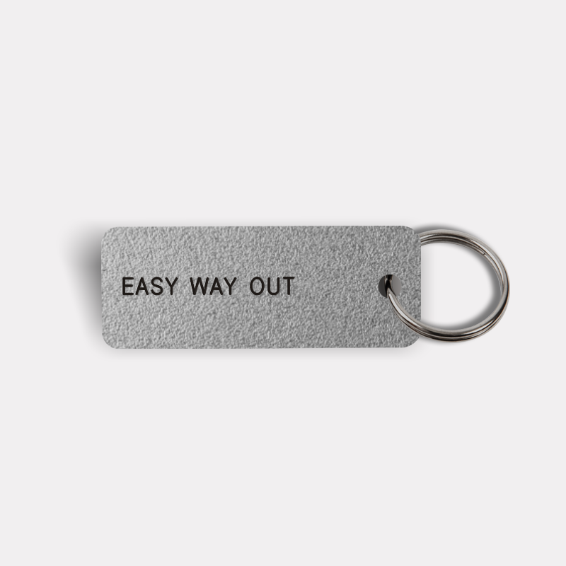 EASY WAY OUT Keytag