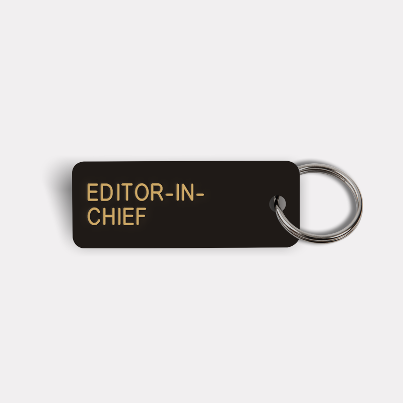 EDITOR-IN-CHIEF Keytag