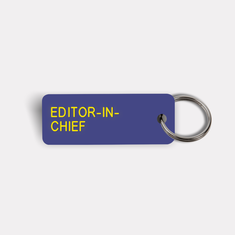 EDITOR-IN-CHIEF Keytag