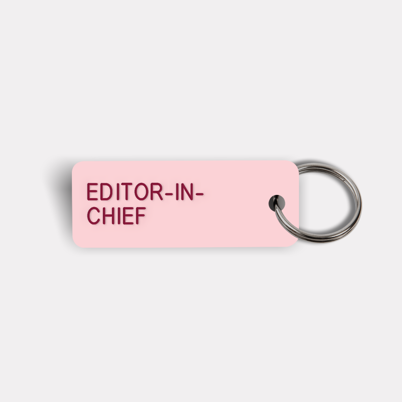 EDITOR-IN-CHIEF Keytag