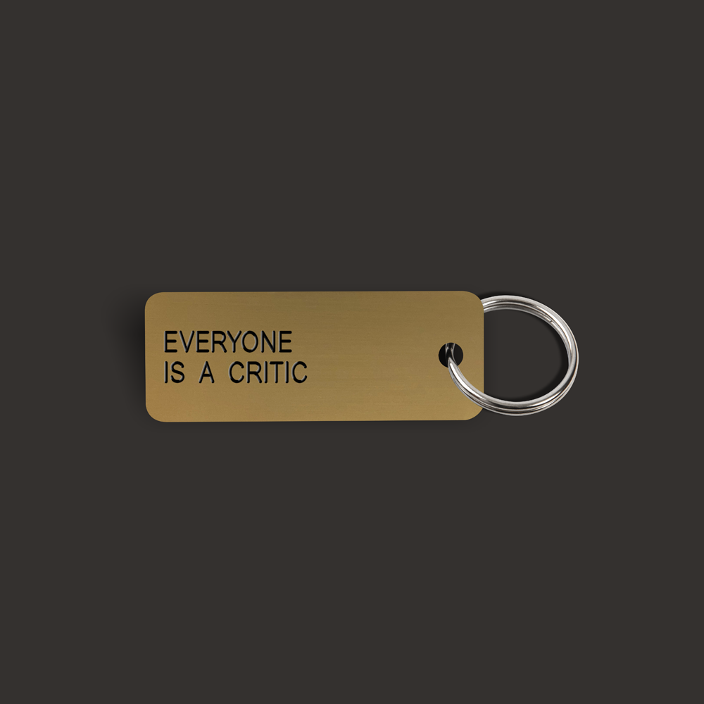 EVERYONE IS A CRITIC Keytag (2022-03-30)