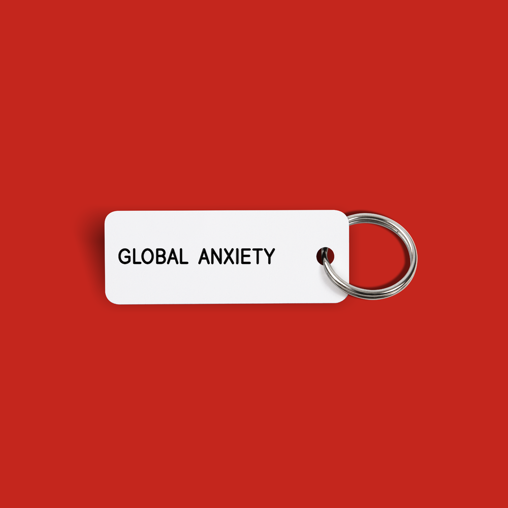 GLOBAL ANXIETY Keytag (2022-03-10)