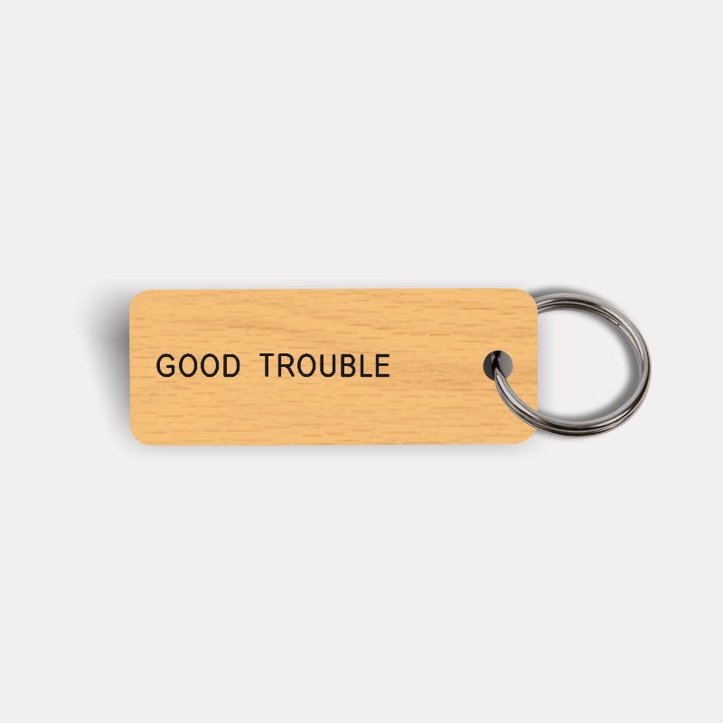 GOOD TROUBLE Keytag