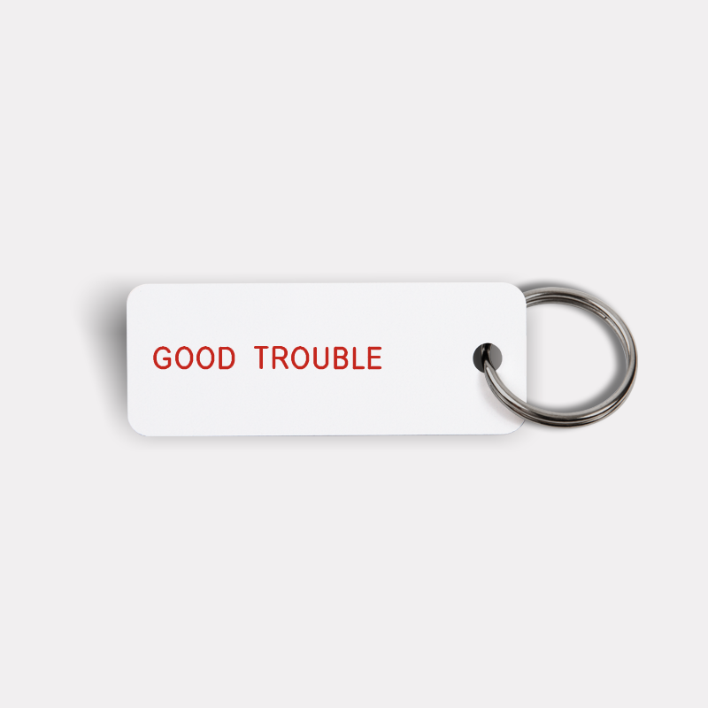 GOOD TROUBLE Keytag