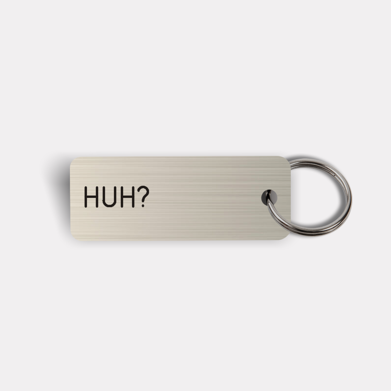 HUH? Keytag