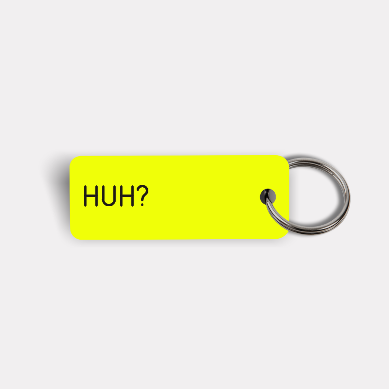 HUH? Keytag