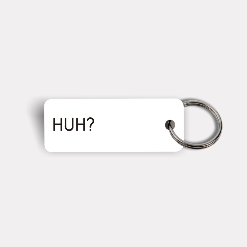 HUH? Keytag